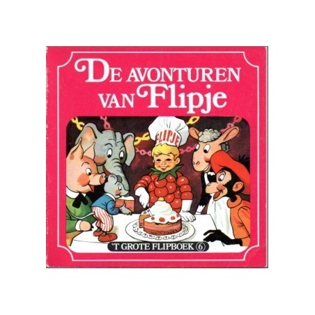 De avonturen van Flipje - 'T grote flipboek 6
